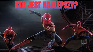 Kto jest najlepszym filmowym SpiderManem  Moja opinia o trójce aktorów [upl. by Squires]