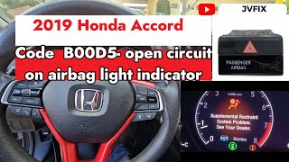 How to fix code B00D5Air bag light indicator short circuit on this 2019 Honda Accord Really Easy [upl. by Nivaj950]