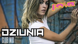 PEWEX  DZIUNIA CLUB MIX [upl. by Ahseret]