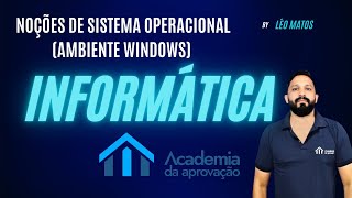 Noções de sistema operacional ambiente Windows  Professor Léo Matos [upl. by Karna]