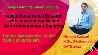 L6 Linear Recurrence Relation with constant coefficient Non Homogeneous case [upl. by Euqinom]