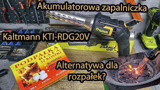 Akumulatorowa Zapalniczka Kaltmann KTIRDG20V  alternatywa dla rozpałek do grilla [upl. by Llerrud466]