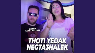 Thoti Yedak Negta3halek [upl. by Hsirk]