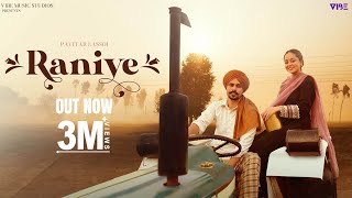 New Punjabi Song 2023  Raniye Official Video Pavitar Lassoi  Latest Punjabi Songs 2023 [upl. by Godden]