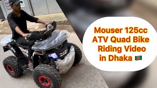 Mouser 125cc ATV Quad Bike riding experience in the streets of Dhanmondi Dhaka  ATV Quad Bike BD [upl. by Oivlis]