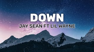 Down  Jay Sean ft Lil Wayne [upl. by Notnef]