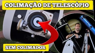 COMO COLIMAR TELESCÓPIO SEM COLIMADOR [upl. by Gabriell]