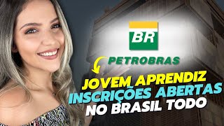 JOVEM APRENDIZ na PETROBRAS com INSCRIÇÕES ABERTAS 2024 pro BRASIL TODO  Mari Rel [upl. by Ramalahs]