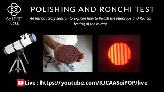 Introduction to Telescope Mirror Polishing and Ronchi testing of Mirror [upl. by Terr]