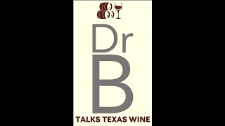 Dr B Talks Texas Wine  Dolcetto [upl. by Lokim84]