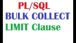 PLSQL Tutorial BULK COLLECT LIMIT Clause [upl. by Garrison]