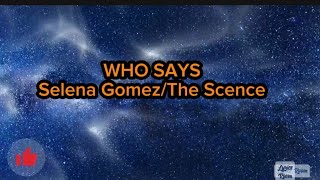 WHO SAYS LYRICS SELENA GOMEZ [upl. by Oijimer]