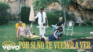 Morat  Por Si No Te Vuelvo A Ver Video Oficial [upl. by Enniotna]