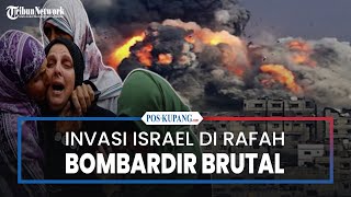 Invasi Israel di Rafah Kian Brutal Bombardir Udara hingga Darat [upl. by Anauqahc]