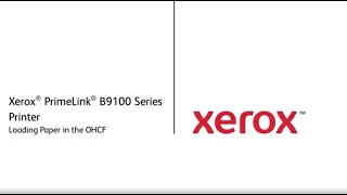 Xerox Primelink B9100  Loading Paper in the OHCF [upl. by Aneg854]