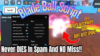 Blade Ball script AUTOPARRY GOD And SPAM  Best Blade Ball Script  Roblox Executor Mobile and Pc [upl. by Ransell]