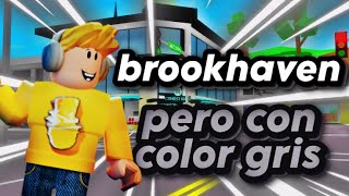 BROOKHAVEN pero con color gris🩶 con ImNotYael [upl. by Mylo]