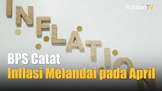 BPS Catat Inflasi April 2024 Melandai Jadi 025 Secara Bulanan  Kontan News [upl. by Yelsek]