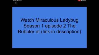 Miraculous Ladybug Season 1 episode 2 The Bubbler [upl. by Cordova]