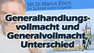 Unterscheiden Sie die Generalhandlungsvollmacht von der Generalvollmacht [upl. by Jeni]