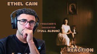 Ethel Cain Took Me To Therapy  Ethel Cain  Preachers Daughter Full Album ReactionReview [upl. by Manard]