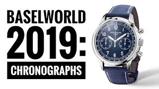 Baselworld 2019 Highlights The Chronographs  WATCH CHRONICLER [upl. by Enilram7]