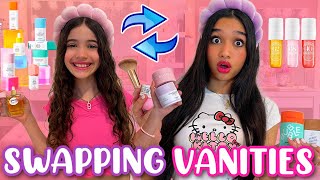 SWAPPING VANITIES WITH MY SISTER amp STEALING HER MAKEUPSKINCARE [upl. by Roe643]