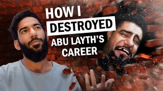 How I Destroyed Abu Layths Career [upl. by Aryc]