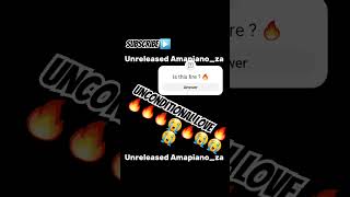 Kabza De Small amp Babalwa M  Unconditional Love kabzadesmall amapiano dj unreleasedamapianoza [upl. by Orlanta]