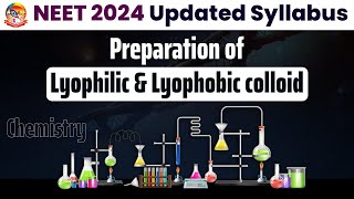 Preparation of Lyophilic amp Lyophobic Colloid  NEETChemistry  LIVE  Sri Chaitanya Gosala [upl. by Pucida]