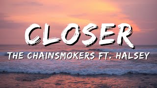 The Chainsmokers  Closer Lyrics ft Halsey [upl. by Durning]