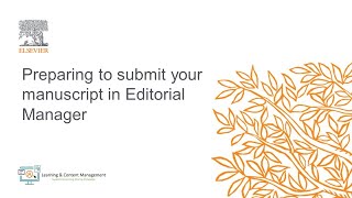 Preparing to submit your manuscript in Editorial Manager [upl. by Aitnuahs]