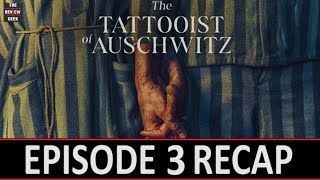 The Tattooist Of Auschwitz Episode 3 Recap  The sadistic doctor [upl. by Merl]