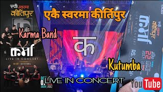 Ekai Sworma Kirtipur  Karma Band  Kutumba  Live In Concert [upl. by Malvin209]