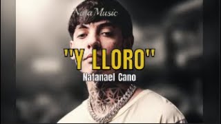 Y LLORO  Natanael Cano AI Lyrics [upl. by Carroll594]