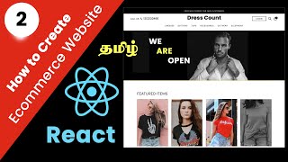 Create a Professional Ecommerce Website Using React  Part 2 Tamil [upl. by Artemus]