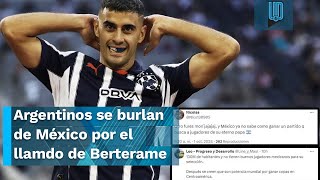 Argentinos se burlan de México por la convocatoria de Germán Berterame quotOtro Funes Moriquot [upl. by Alded508]