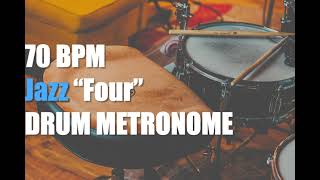 Jazz Four Drum Metronome Loop  70 BPM [upl. by Tem]