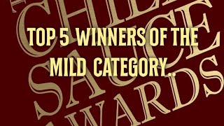 Top 5 winners UK Chilli Sauce Awards 2024 Mild Category reviews [upl. by Normi]