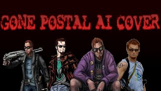 Gone Postal but the Postal voice actors sings it AI COVER [upl. by Eirrac783]