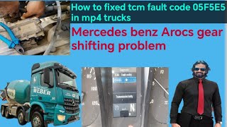 actros mp4 gear shifting problem  how to fixed tcm fault code 05F5E5 in mp4 truck amp mixer [upl. by Nalyd]