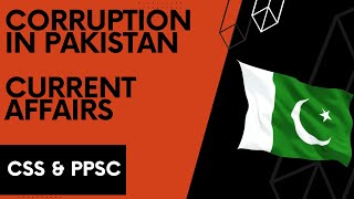 Corruption Pakistan Current Affairs Urdu CSS PPSC 2022 [upl. by Htebasile856]