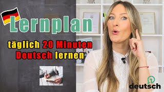 Mit 20 Minuten am Tag dein Deutsch verbessern  Dein Lernplan [upl. by Marsha]