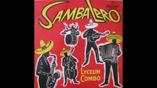 Lyceum combo Sambalero [upl. by Fania479]