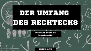 Der Umfang eines Rechtecks  Formel zur Berechnung des Umfangs eines Rechtecks  Mathematik [upl. by Cami134]