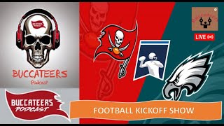 Tampa Bay Buccaneers  Bucs Vs Eagles Preview  NCAAF Kickoff Show  NFL amp Fantasy Football Talk [upl. by Pevzner]