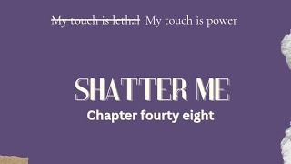 SHATTER ME CHAPTER48TAHEREH MAFI AUDIOBOOKSAUDVILS [upl. by Cathrin770]