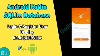 Android SQLite Database Tutorial  Register amp Login User with SQLite Database Using Android Kotlin [upl. by Forcier89]