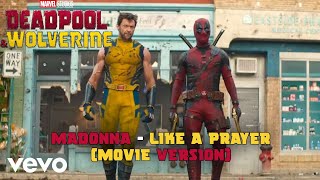 Madonna  Like A Prayer Movie Version From quotDeadpool and Wolverinequot DampW vs Deadpool Corps Scene [upl. by Gough]