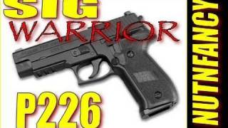 Sig P226 quotWarrior Excellencequot Pt 2 by Nutnfancy [upl. by Mclaughlin]